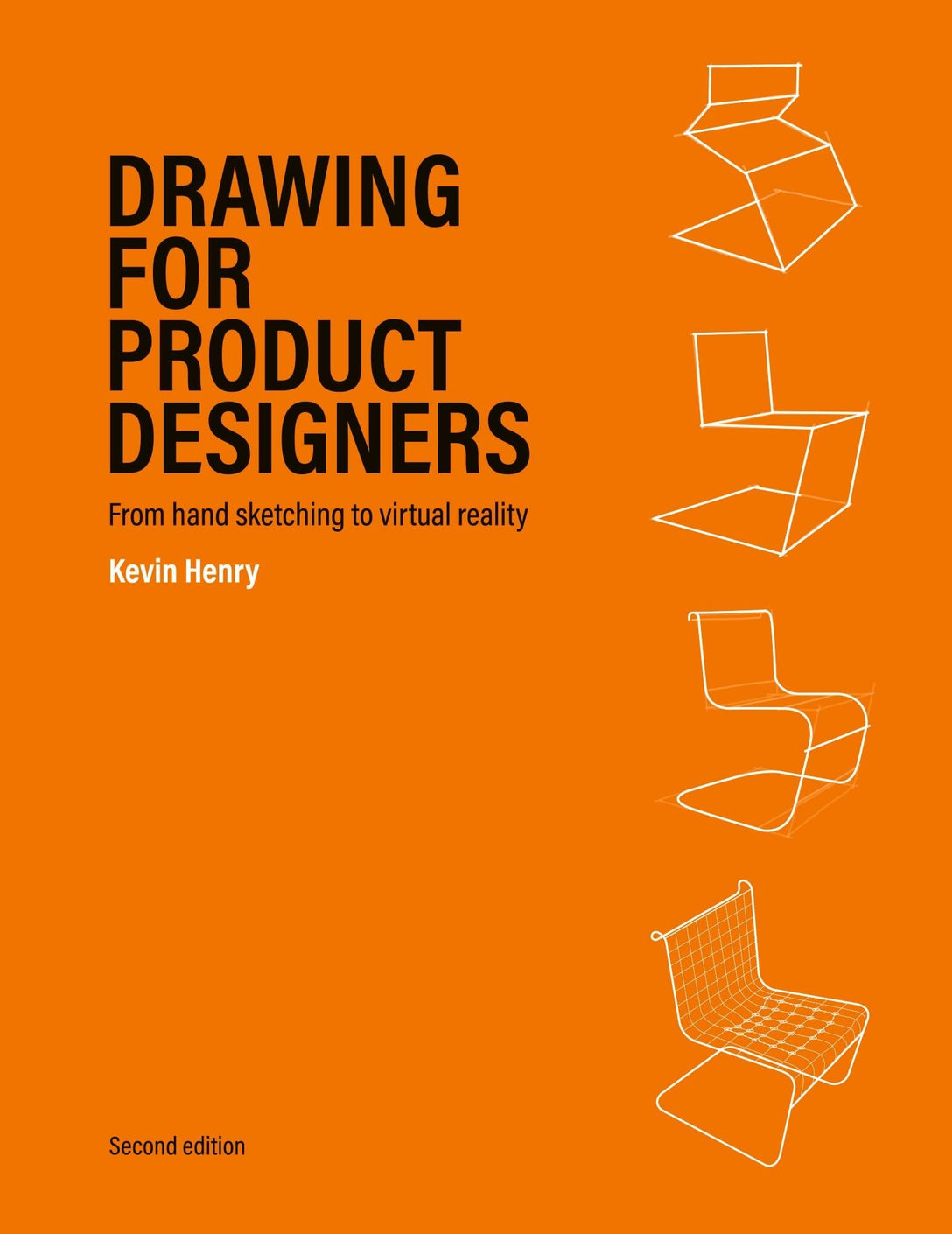 Drawing for Product Designers Second Edition by Kevin Henry