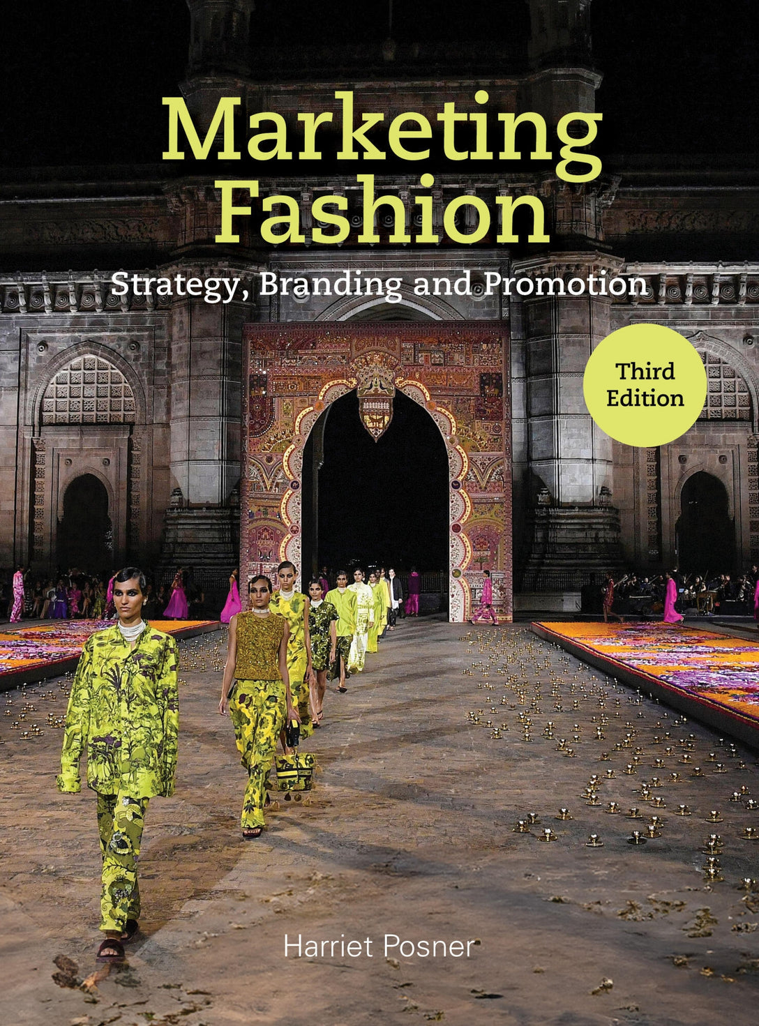 Marketing Fashion Third Edition by Harriet Posner