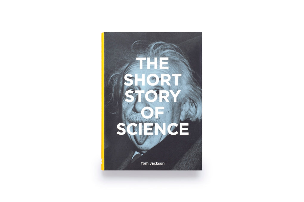 The Short Story of Science by Tom Jackson, Mark Fletcher