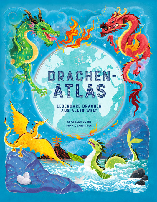 Der Drachen-Atlas by Pham Quang Phuc, Anna Claybourne
