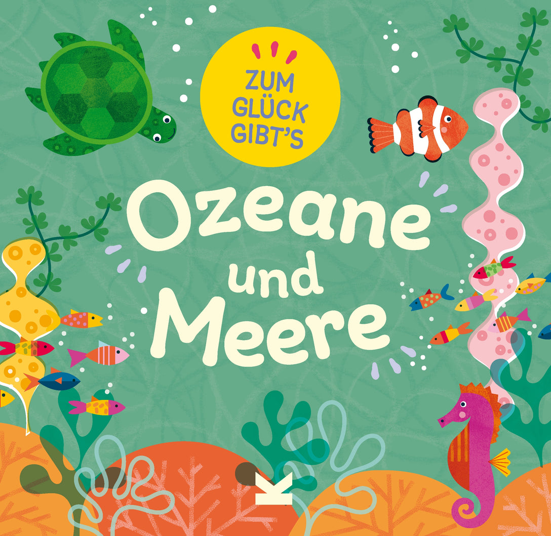 Zum Glück gibt's Ozeane und Meere by Tracey Turner, Fiona Powers